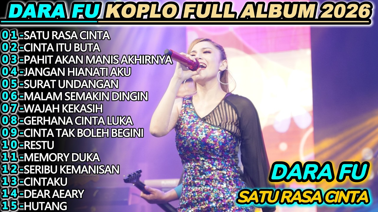 DARA FU SATU RASA CINTA DANGDUT KOPLO FULL ALBUM 2026