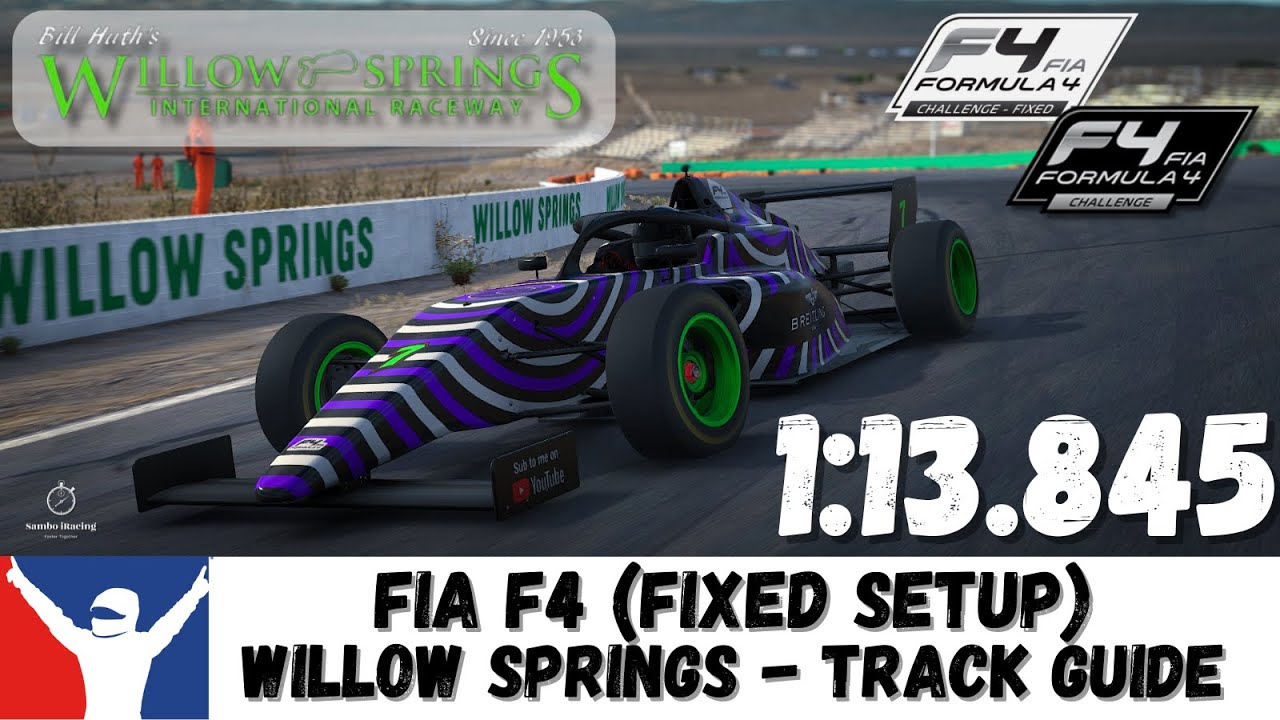 iRacing F4 Willow Springs Guide - 1:13.845 (Using Fixed Setup) - Willow Springs F4 Guide