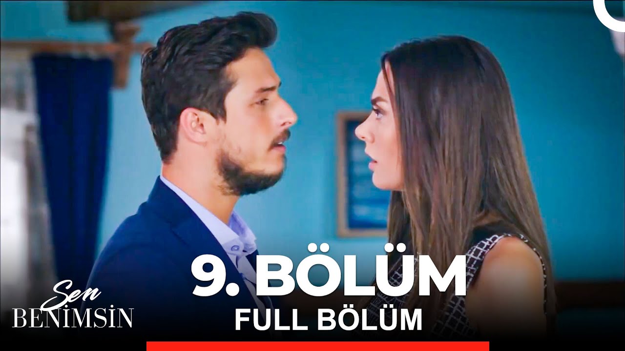 Sen Benimsin 9. Bölüm