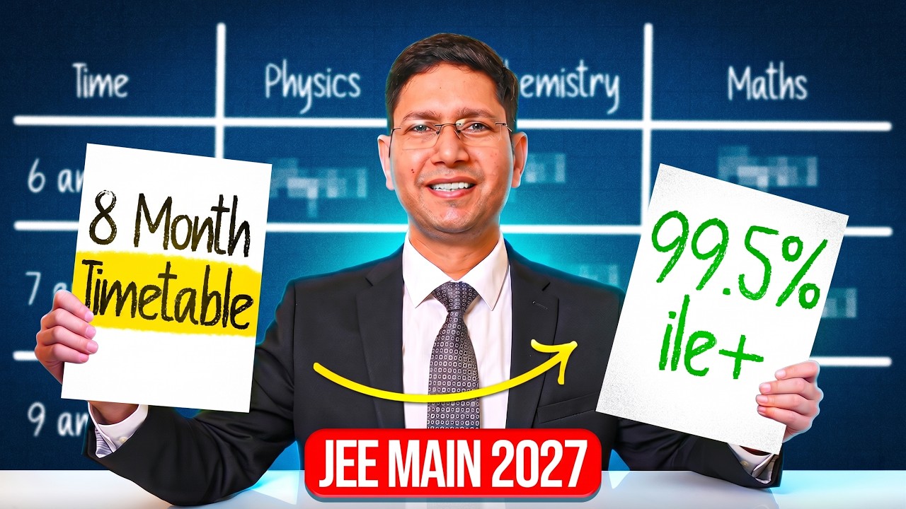 JEE 2027: Final Timetable for AIR Under 1000