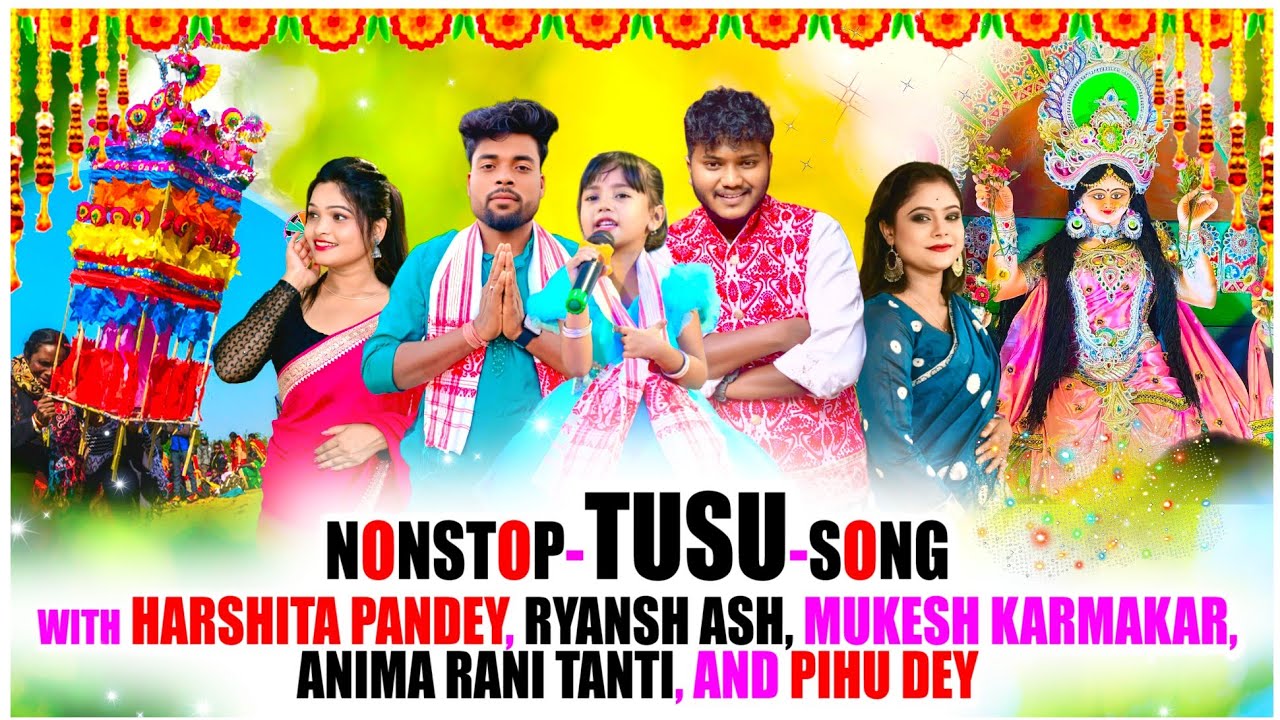 NONSTOP  TUSU By HARSHITA AND VARIOUS ARTISTS 