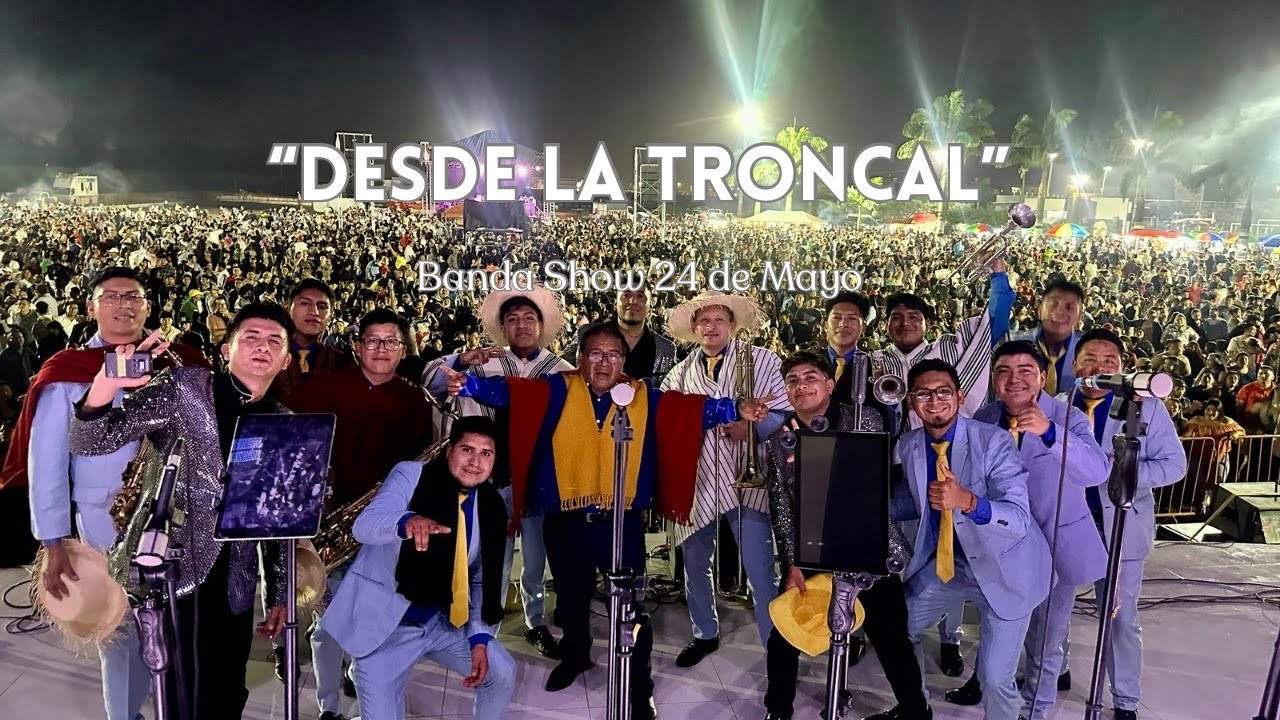 24 de Mayo - Banda Show - EN VIVO desde LA TRONCAL