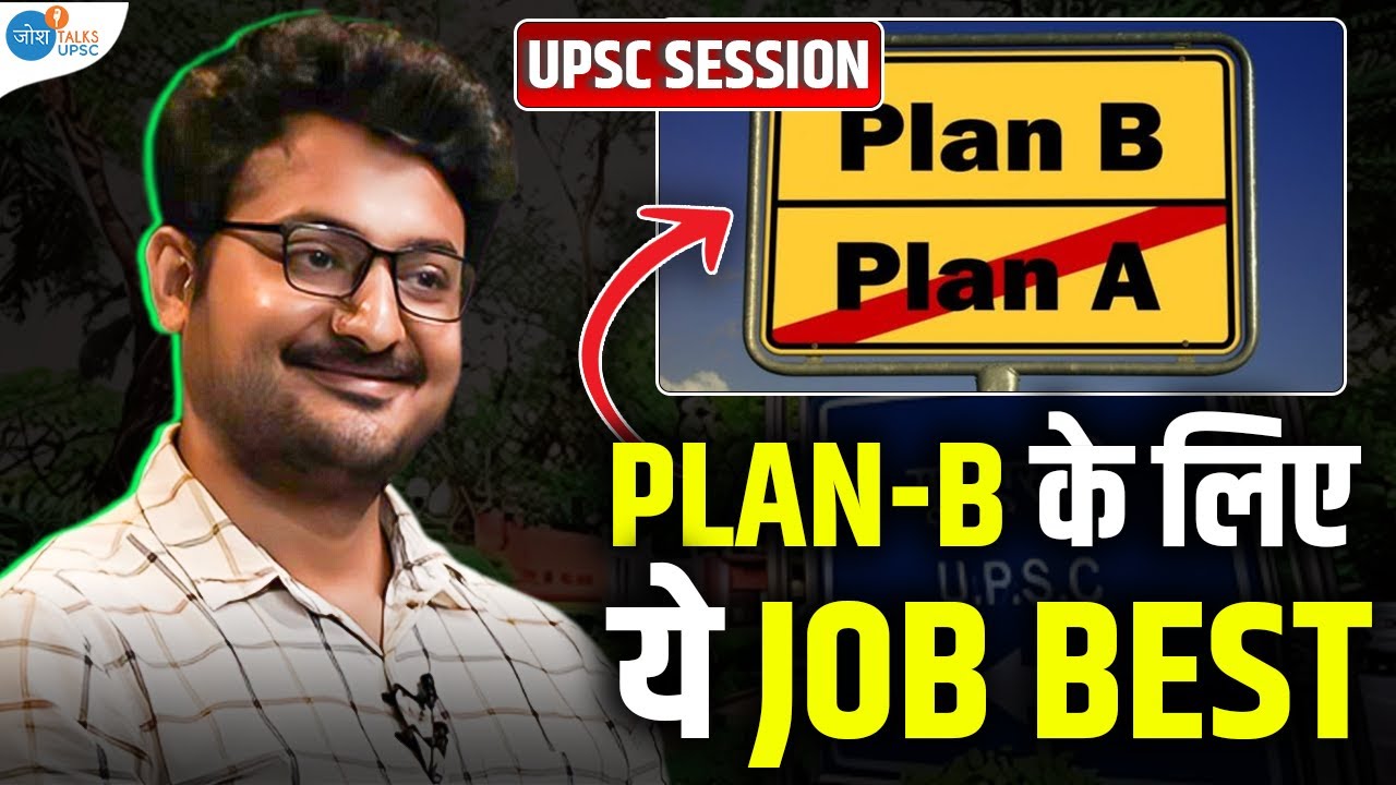 UPSC नहीं हो रहा तो Plan-B के लिए ये Job Best | #JoshUPSCInteractiveSession | Josh Talks UPSC Clips