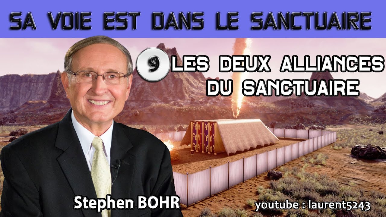 Stephen BOHR-9/32 Les Deux Alliances du Sanctuaire-Sa voie est dans le Sanctuaire
