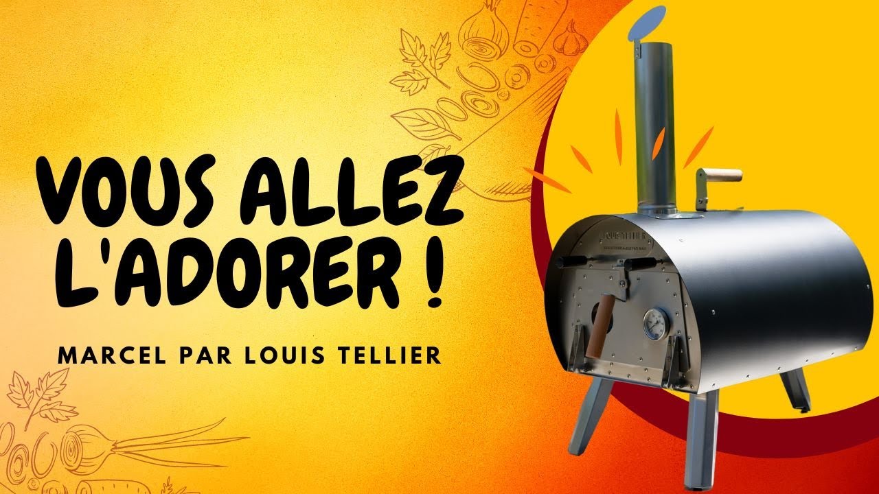MARCEL par LOUIS TELLIER : Le four à bois qui va super bien !