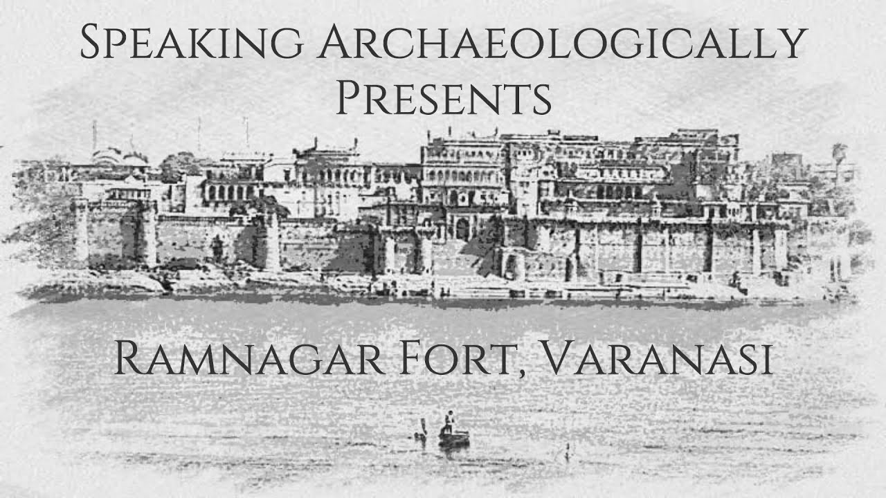 Forts, Castles and Palaces Ep.03: Ramnagar Fort, Varanasi
