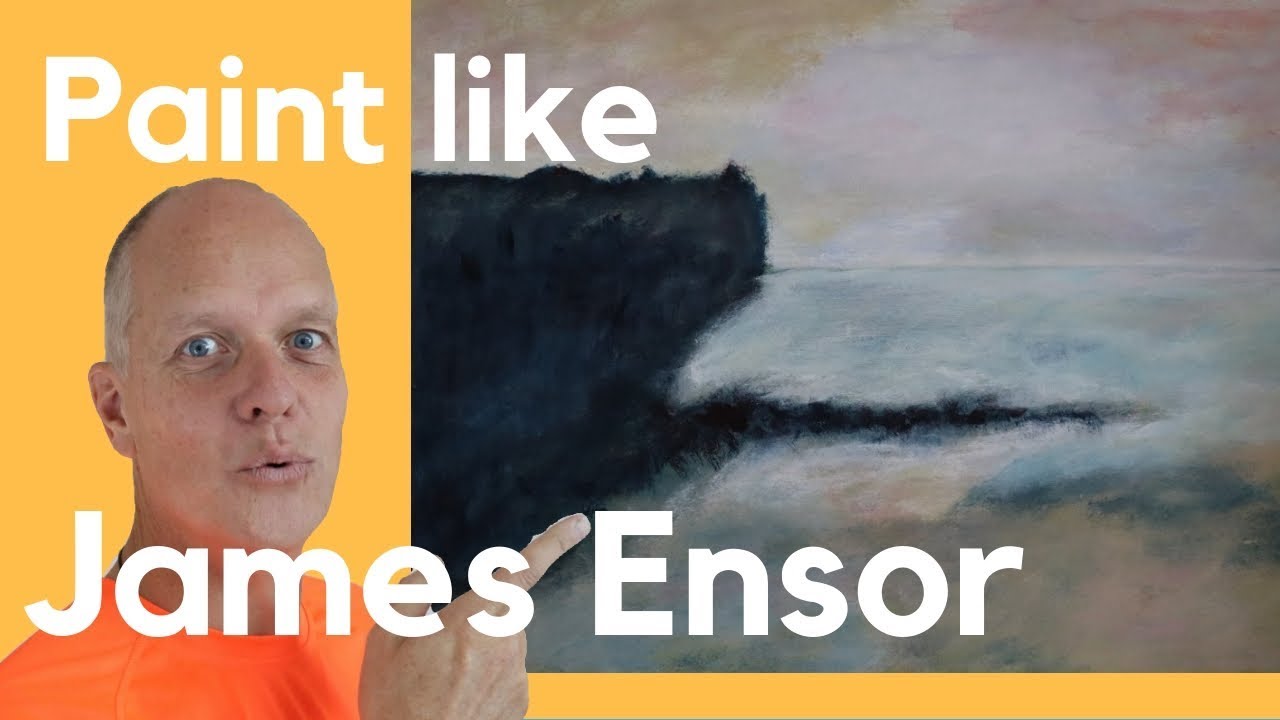 How to paint like James Ensor – landscapes of the masks and skeleton painter