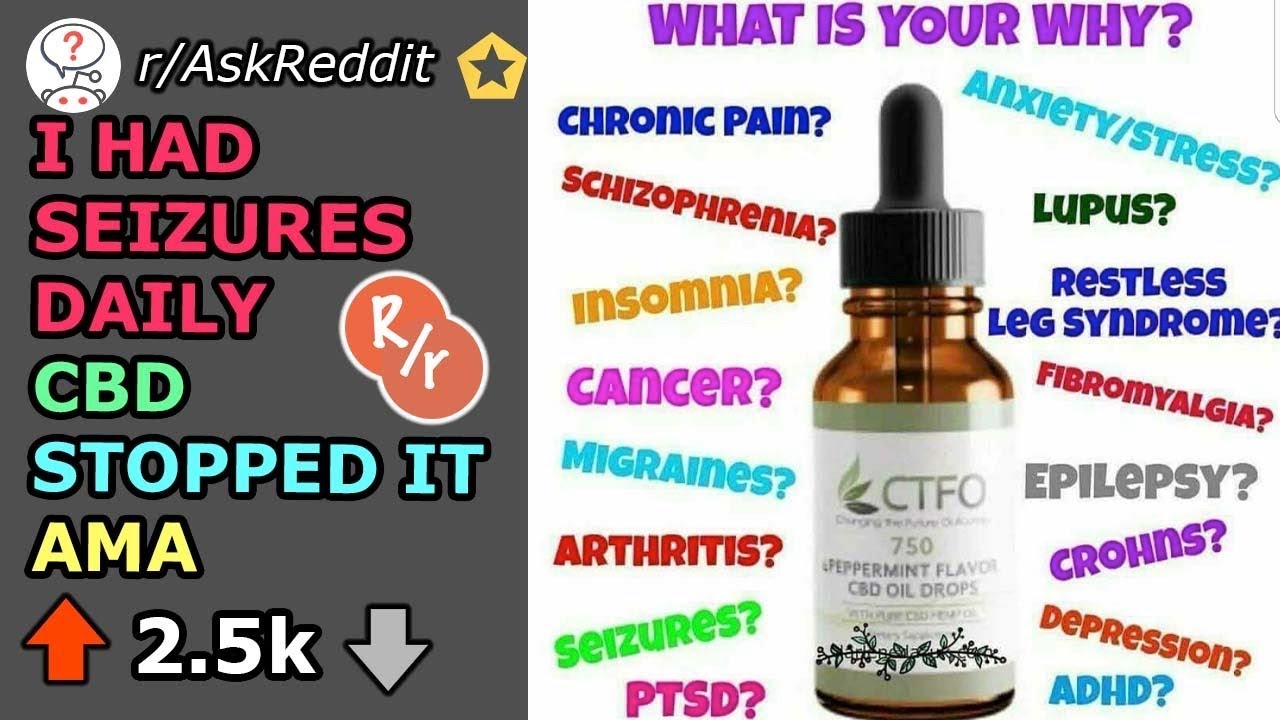 I Had Seizures Daily, CBD Stopped Them-Reddit Ask Me Anything