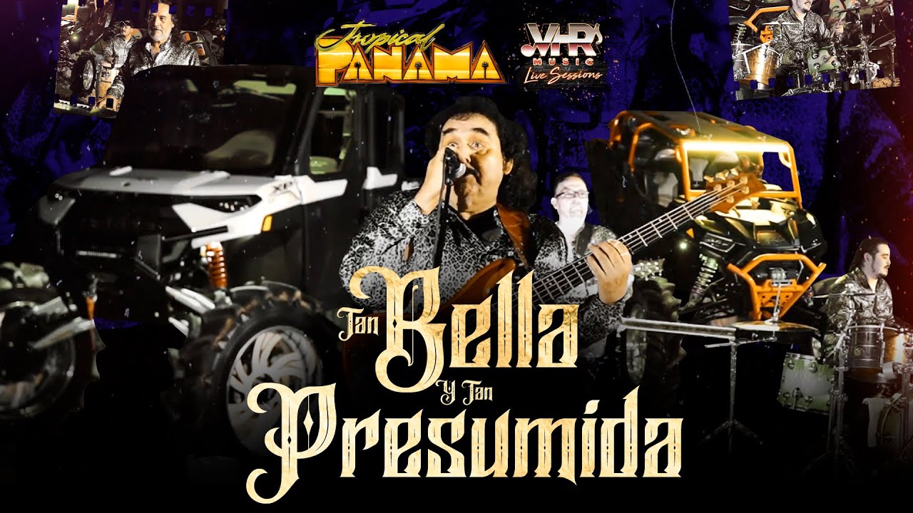 Tropical Panamá - Tan Bella Y Tan Presumida (En Vivo)