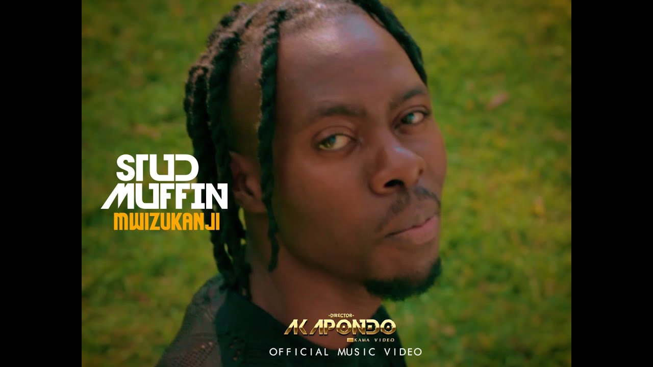 Stud Muffin - Mwizukanji - Official Video  (Directed by Akapondo Kama Video)