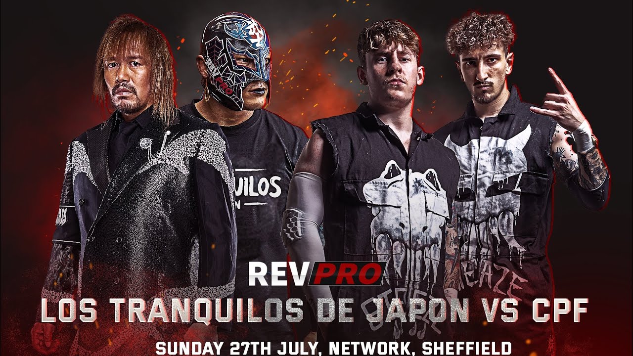 Los Tranquilos De Japon vs CPF - RevPro (MV)