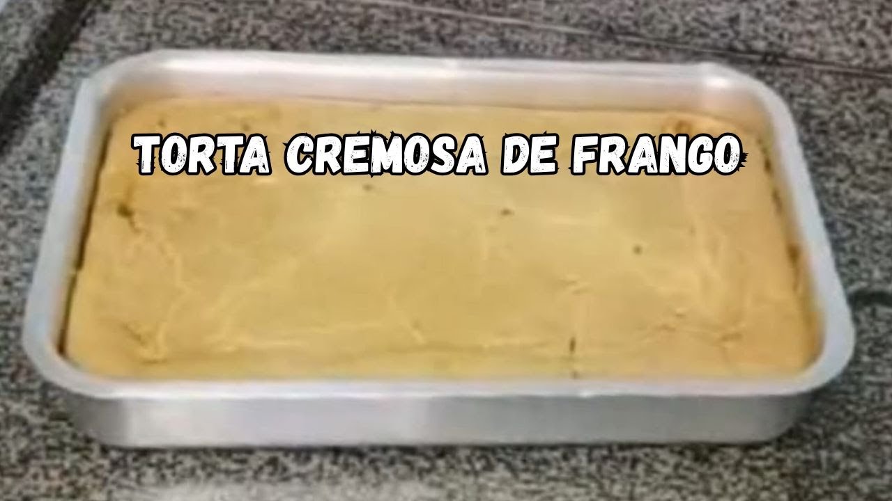 TORTA CREMOSA DE FRANGO  DE LIQUIDIFICADOR - FÁCIL, RÁPIDA  E DELICIOSA - Receitas Fáceis com Amor