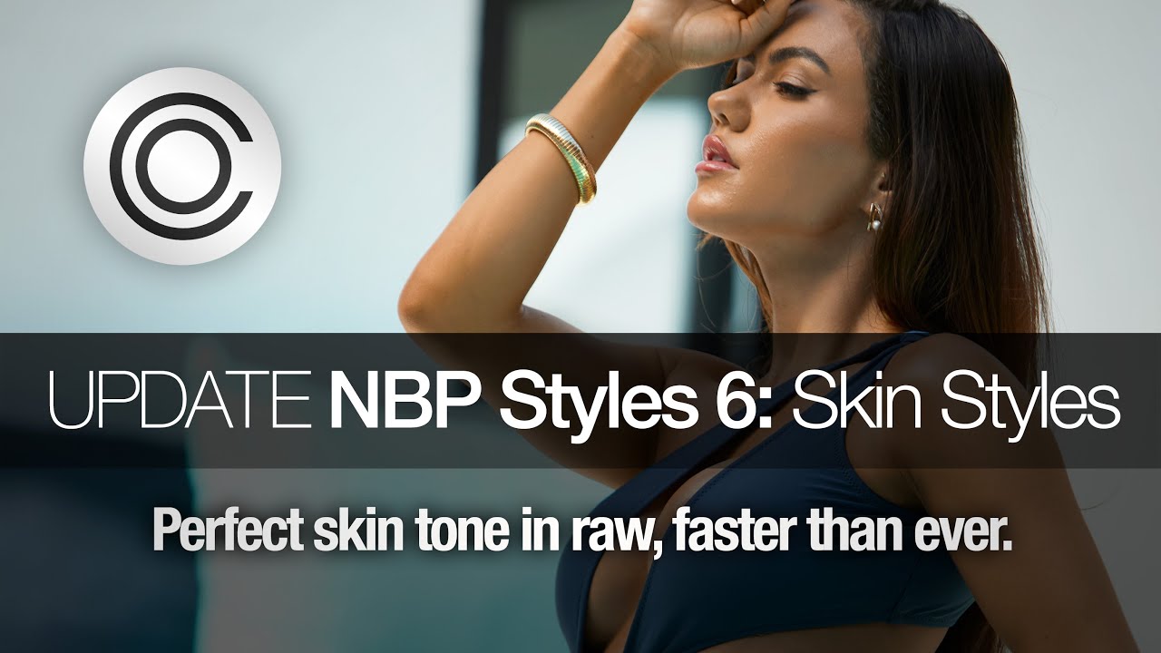 UPDATE: Capture One Styles for Skin Toning | Nino Batista