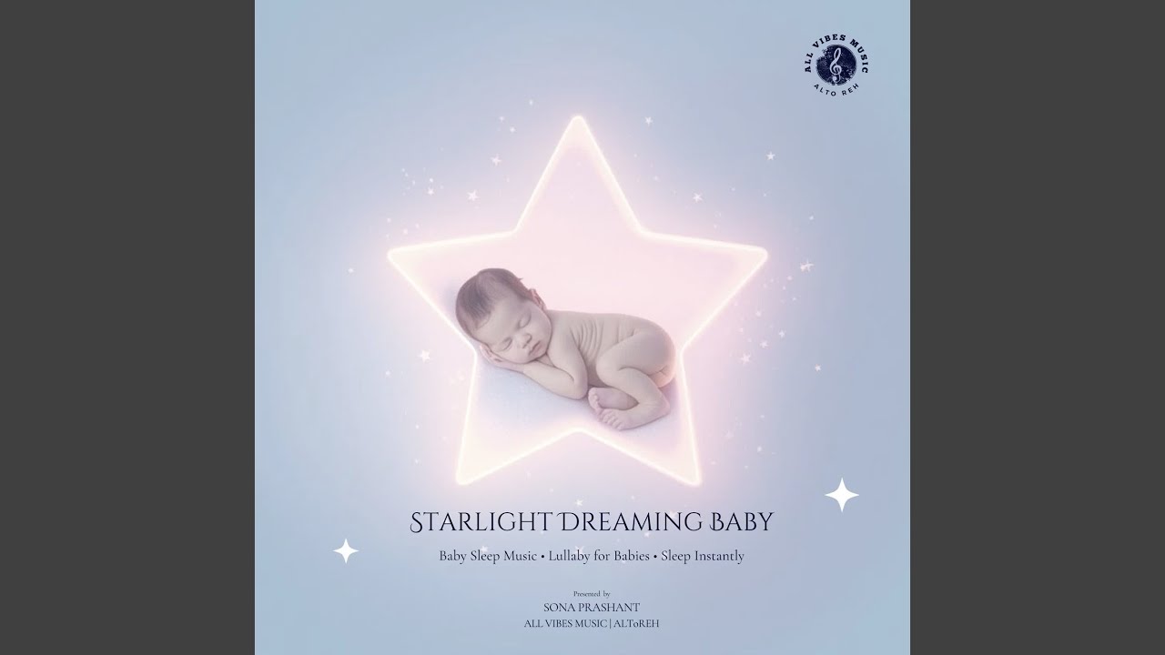 Starlight Dreaming Baby | Baby Sleep Music | Lullaby for Babies | Sleep Instantly