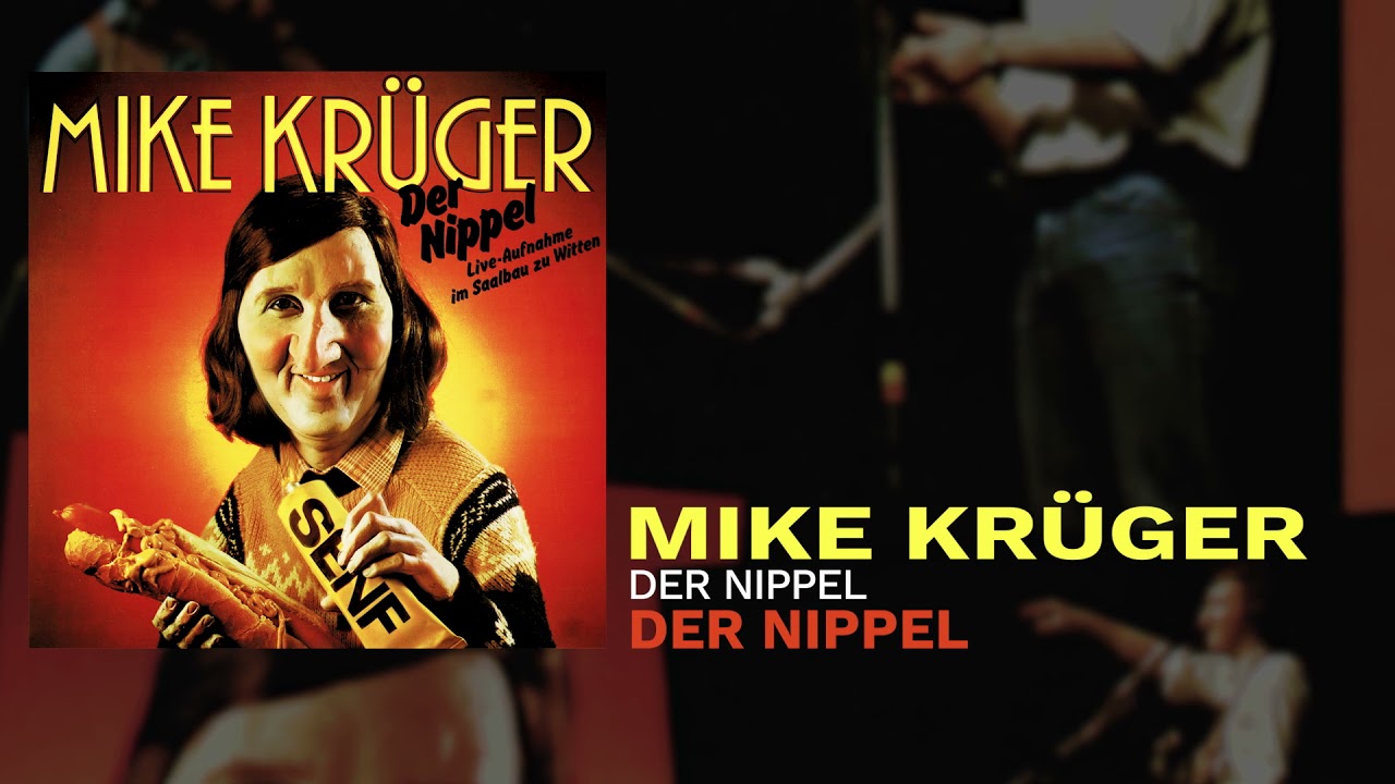 Mike Kr&uuml;ger - Der Nippel