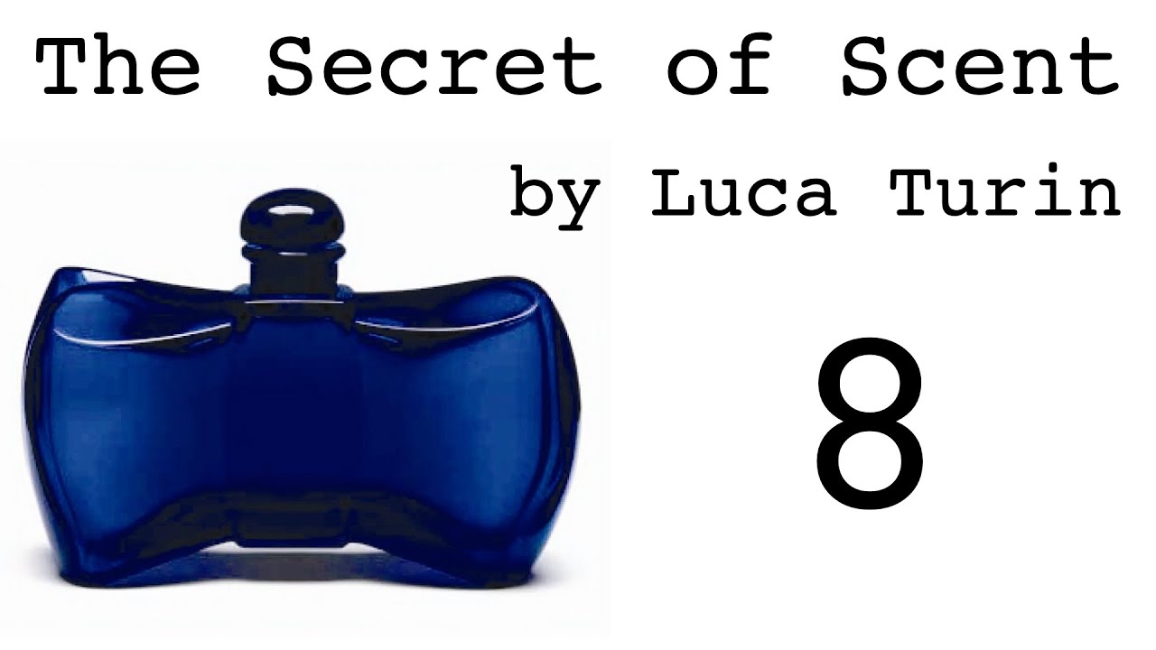 Secret of Scent lecture 8