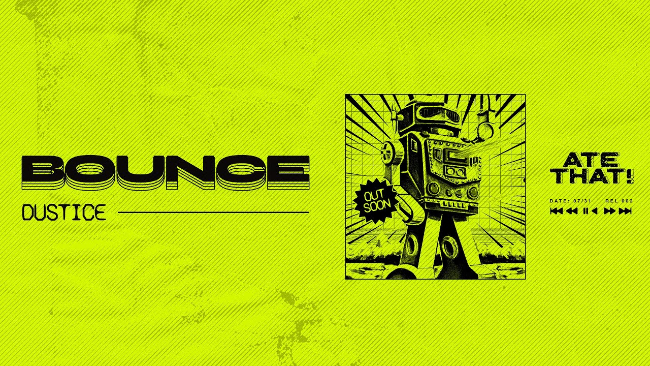 Dustice - Bounce (Lyric Video)