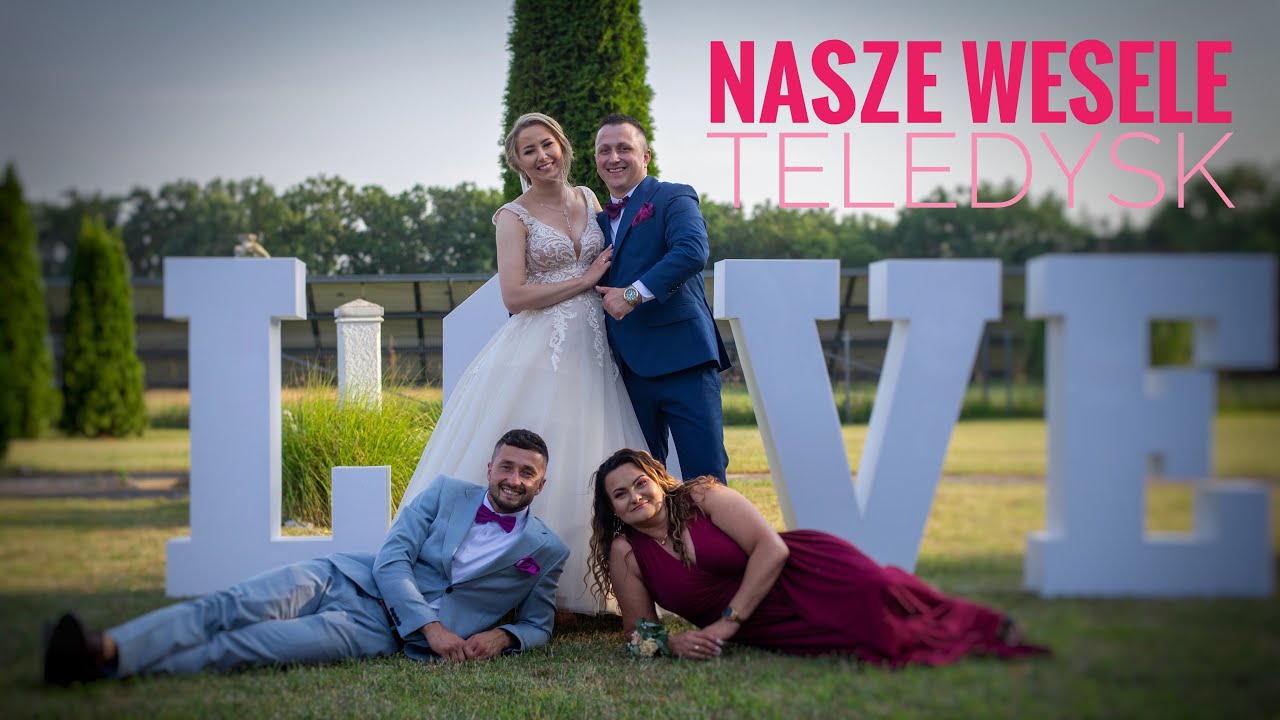 Nasze Wesele - teledysk ślub i wesele