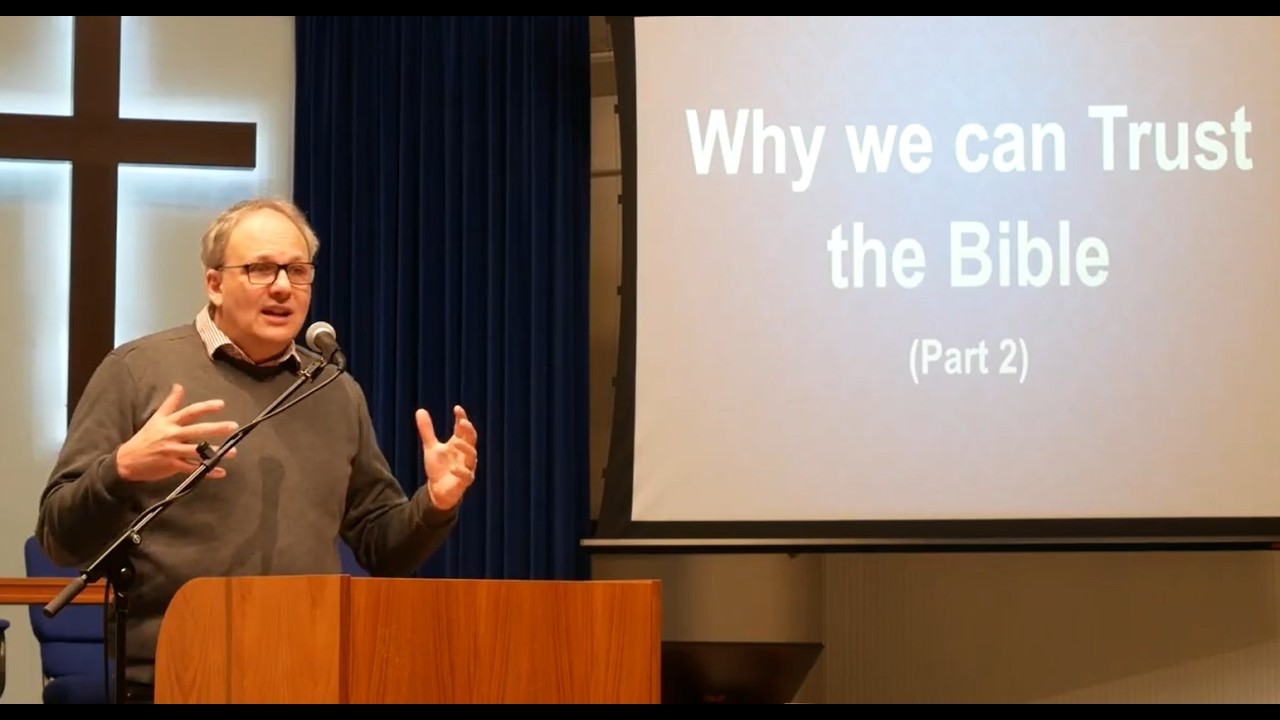 Why we can trust the Bible (PART 2)