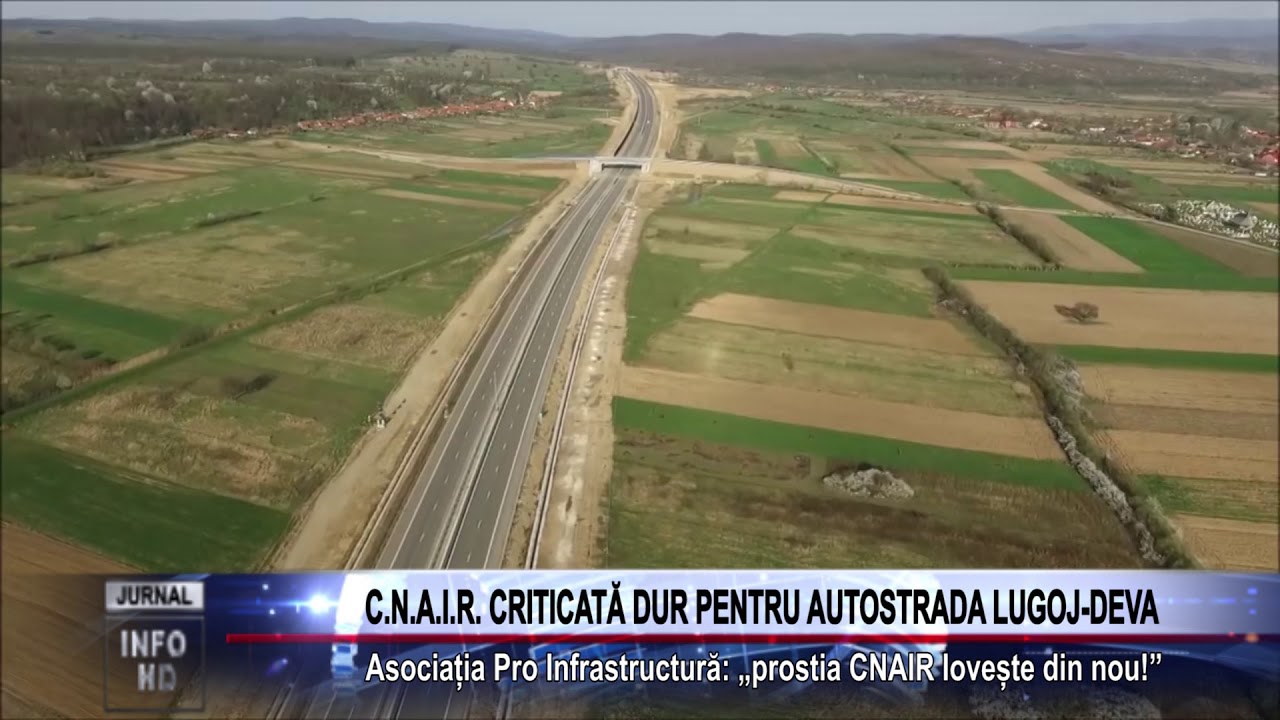 C.N.A.I.R. CRITICATĂ DUR PENTRU AUTOSTRADA LUGOJ-DEVA