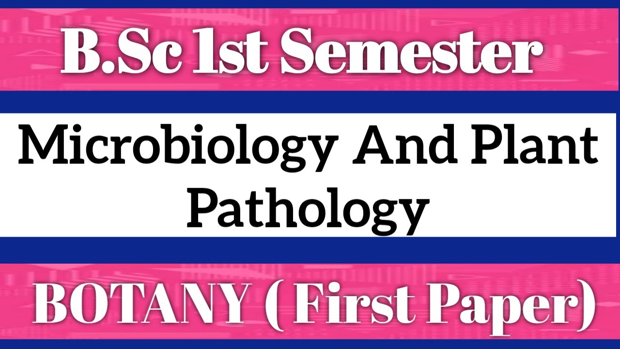 B.Sc BOTANY Microbiology & Plant Pathology 2023#bscbotany #bscfirstyear #gyankabasta