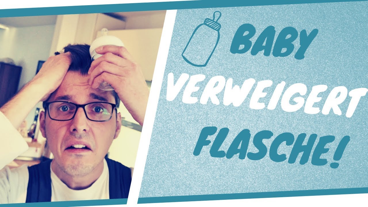 👶🏻 Baby verweigert Flasche! 🍼 Was mache ich jetzt??? 🤷🏻‍♂️