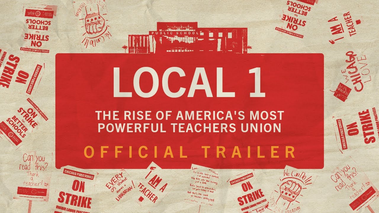 Local 1: The rise of America's most powerful teachers union | Official Trailer
