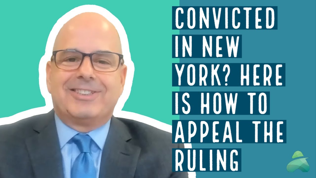 Appealing a Criminal Conviction | New York Defense Attorney
