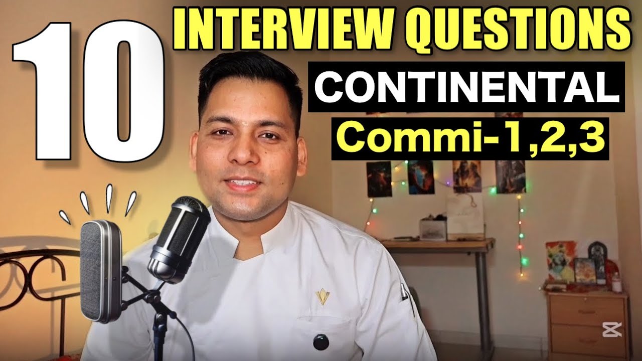 10 Interview Questions for continental commi-1,2,3 || Prepare your chef interview