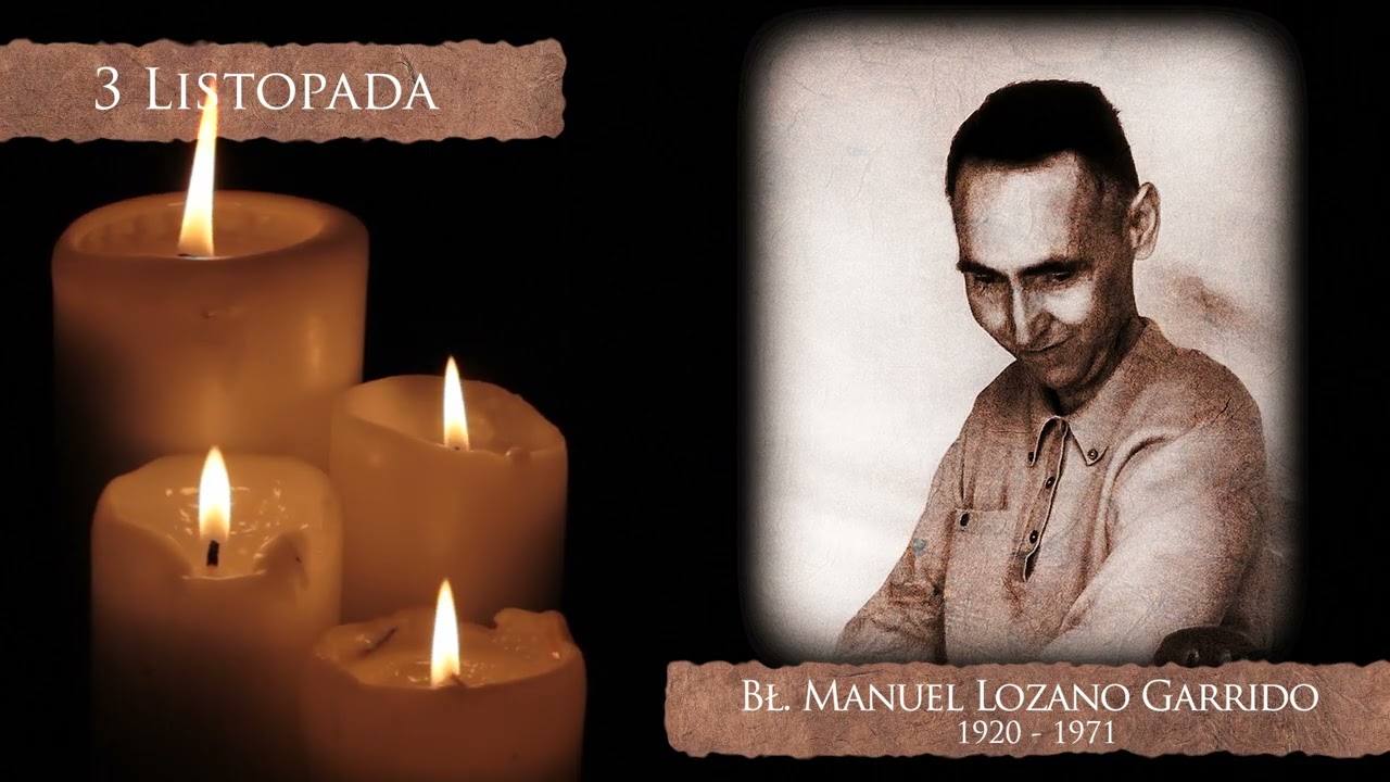 Skarby Kościoła 3 listopada | bł. Manuel Lozano Garrido