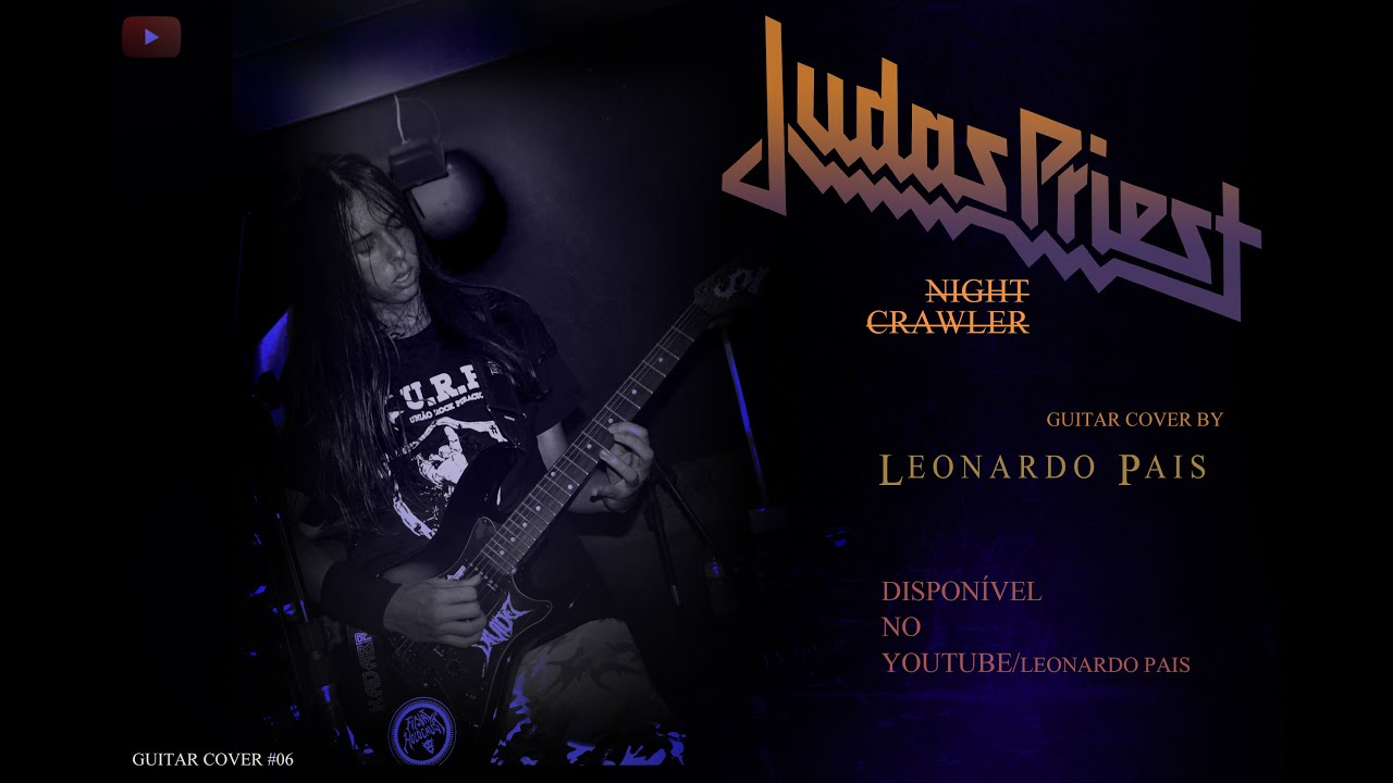 Guitar Cover #06: JUDAS PRIEST - Night Crawler // Guitar Cover by Leonardo Pais