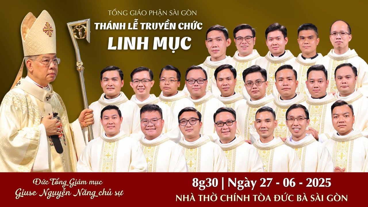 Thánh lễ Truyền chức Linh mục | 8:30 NGÀY 27-6-2025 | NHÀ THỜ ĐỨC BÀ