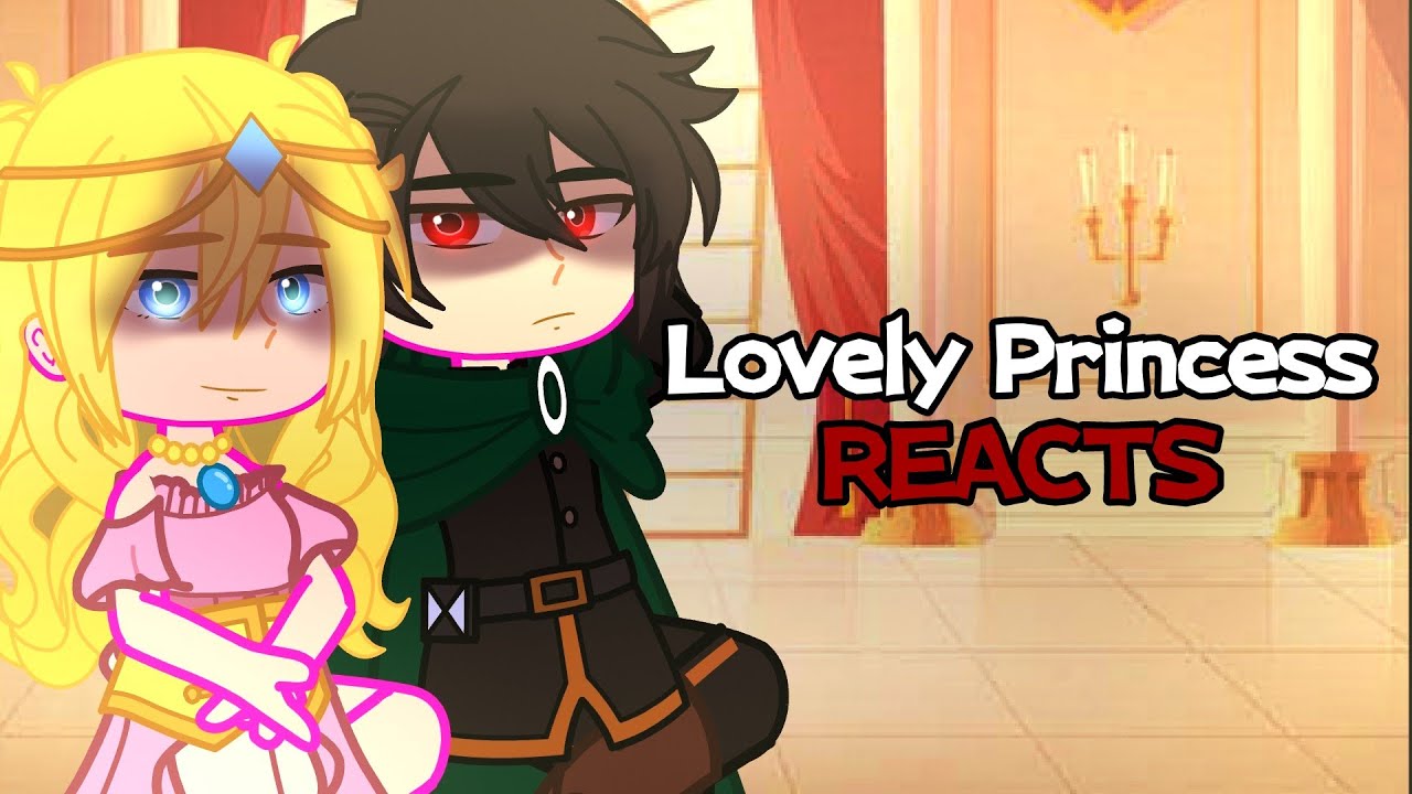 Lovely Princess [Novel Version] + (WMMAP Lucas and Athy) Reacts