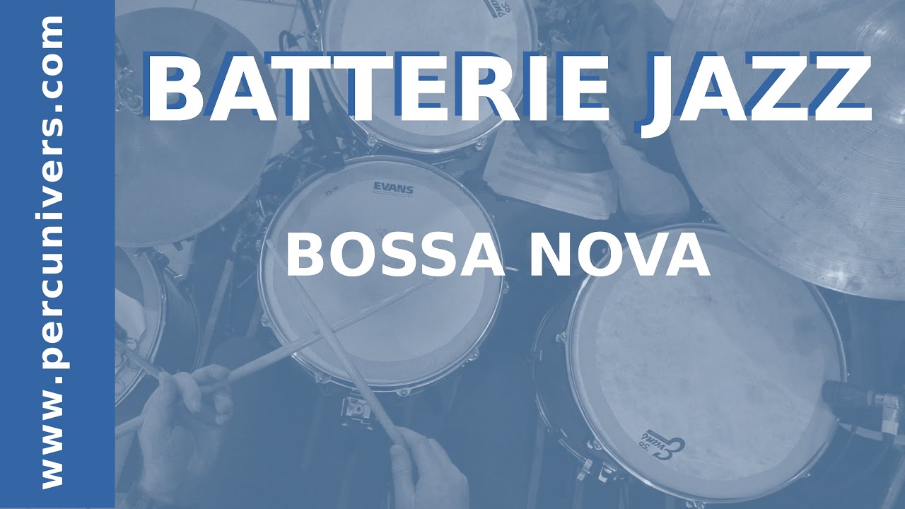 BATTERIE JAZZ : BOSSA NOVA