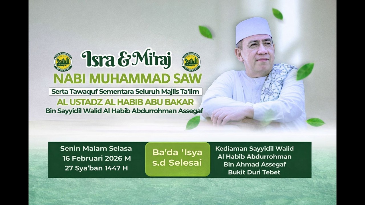 🔴LIVE🎥ISRA & MI'RAJ NABI MUHAMMAD SAW MAJLIS TA'LIM AL USTADZ AL HABIB ABU BAKAR📍2026