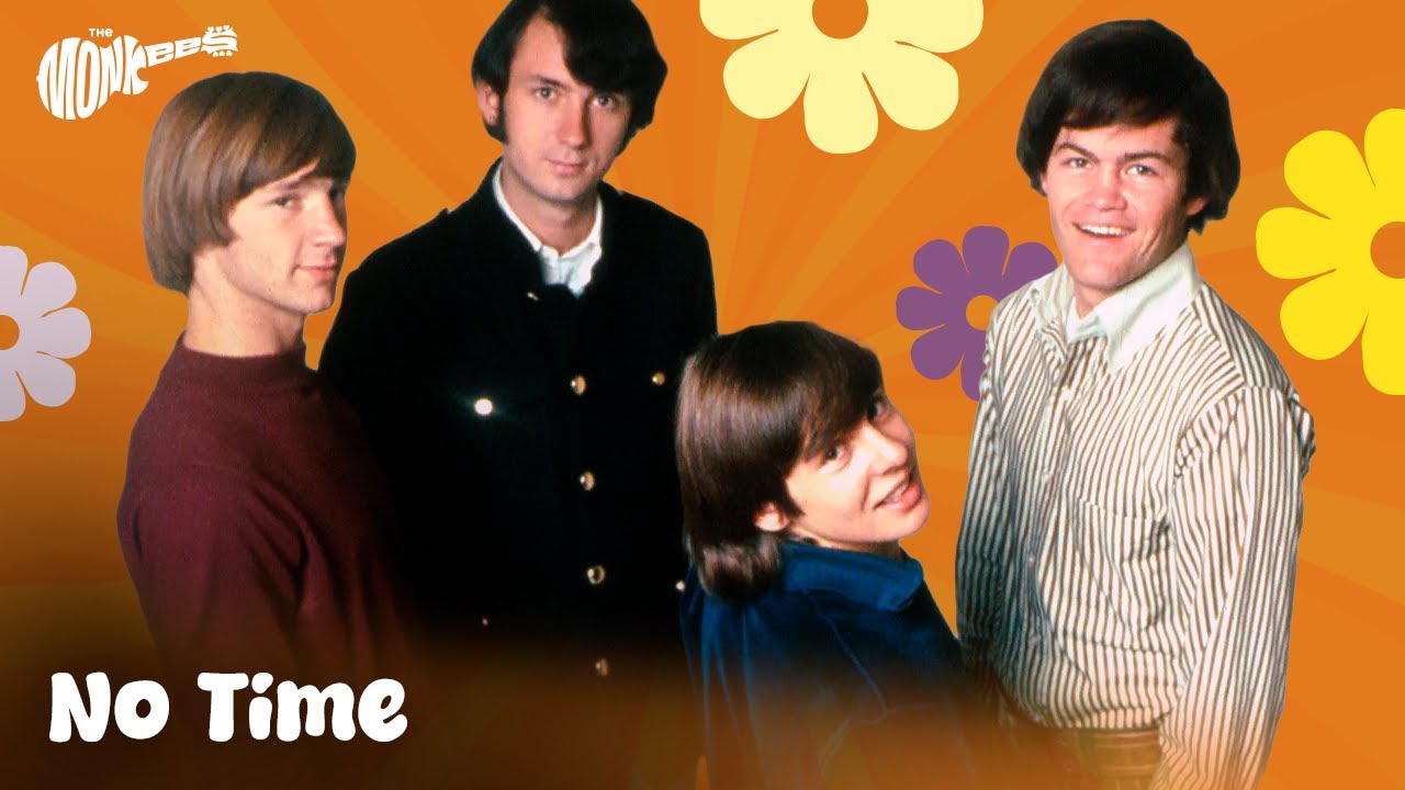 The Monkees - No Time (lyrics)