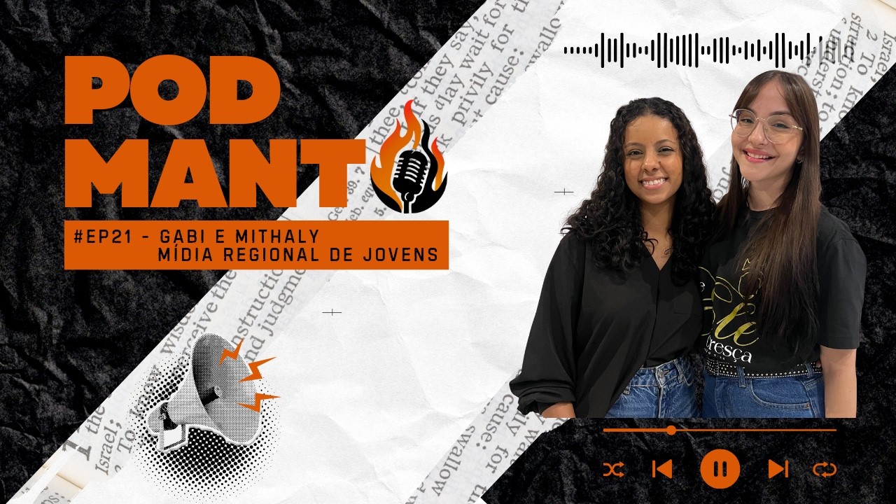 🎙#EP21 | Gabi e Mithaly - Mídia Regional de Jovens