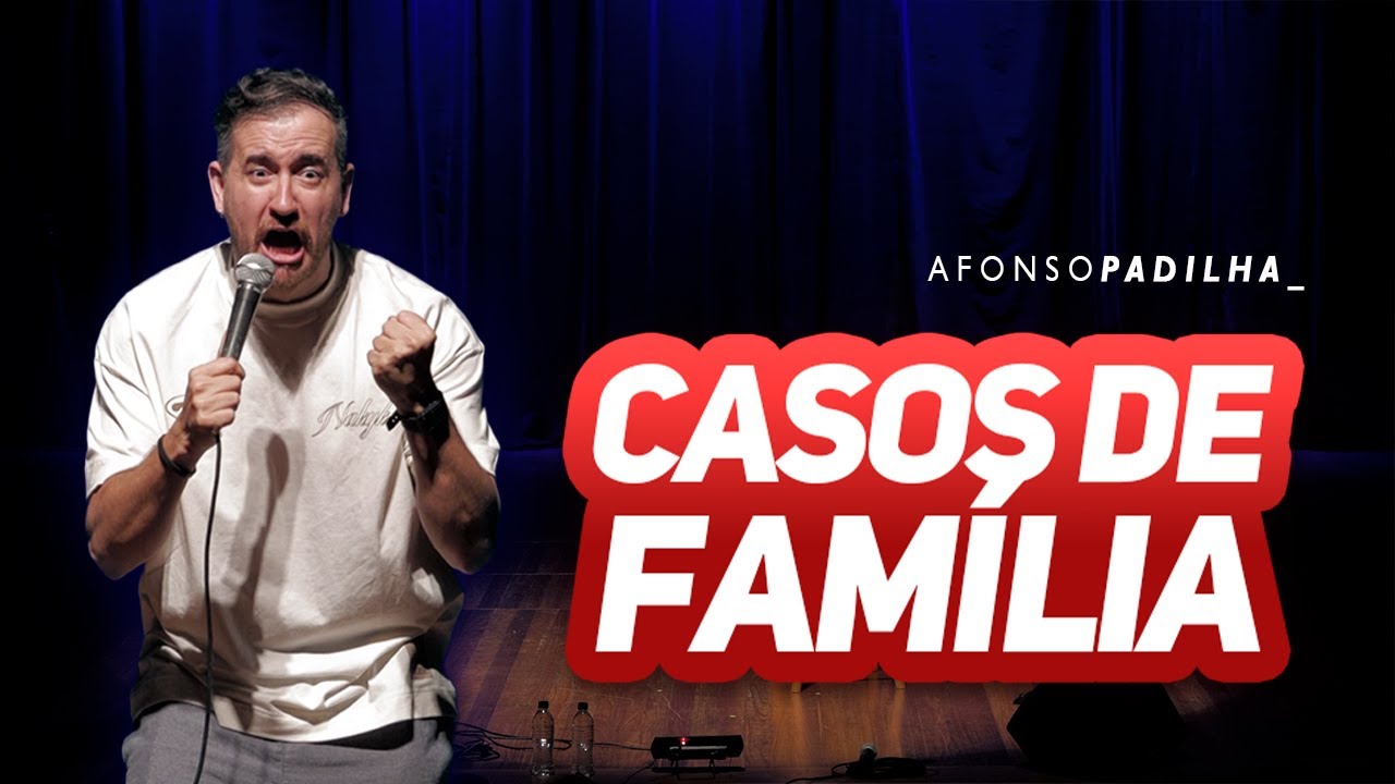 AFONSO PADILHA - QUASE FUI NO CASOS DE FAMÍLIA - PAI