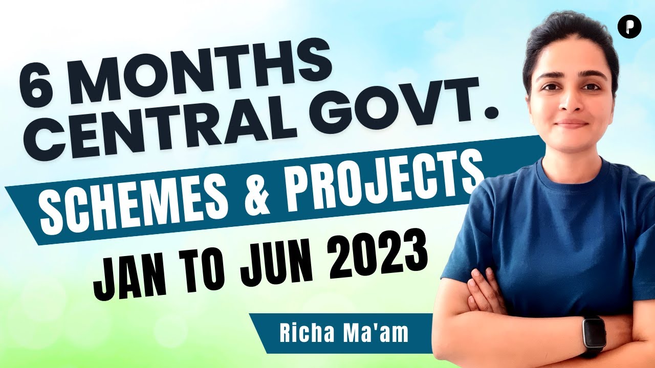 Central Government Schemes | January to June 2023 | 6 Months Current Affairs 2023