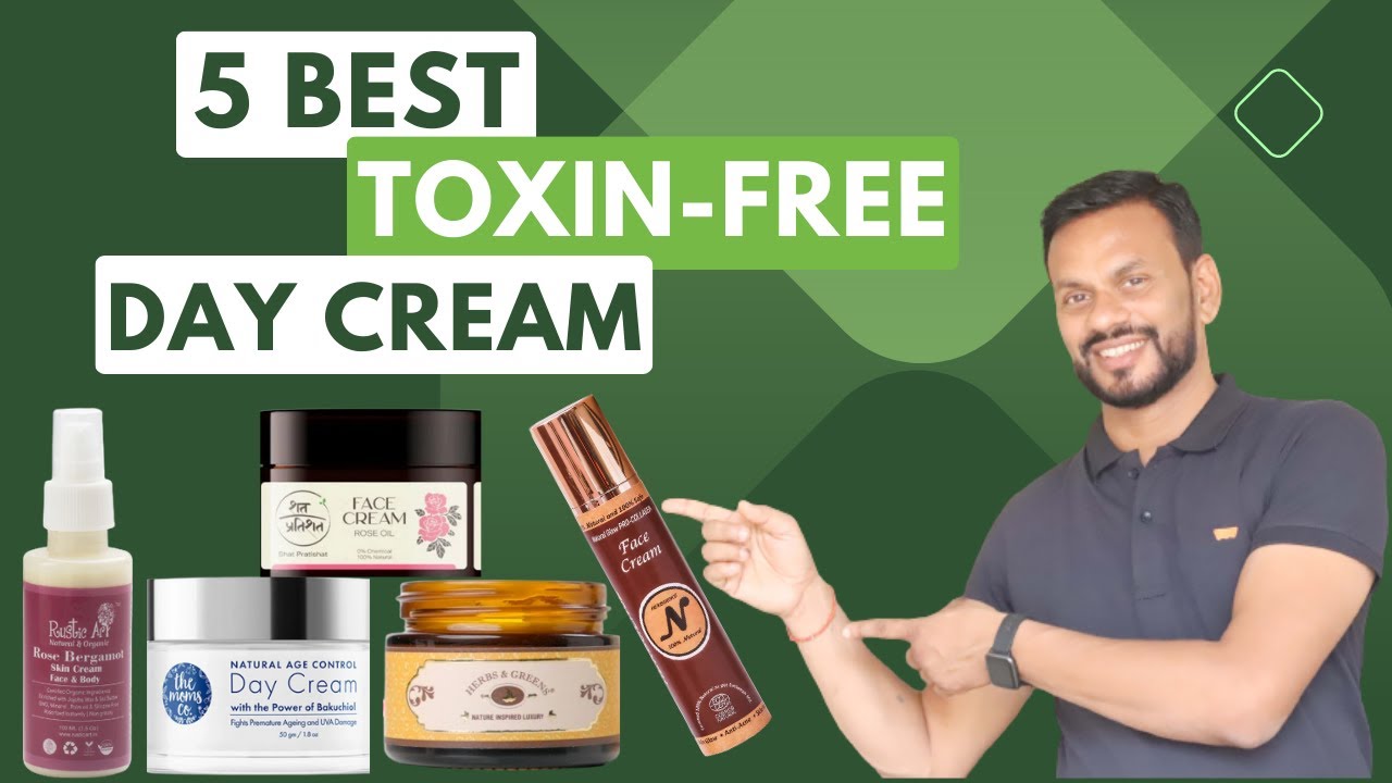 2023 में India की 5 बेस्ट Day क्रीम ब्रांड्स? । Top 5 Best Toxin-Free Day Creams in India Skin 2023