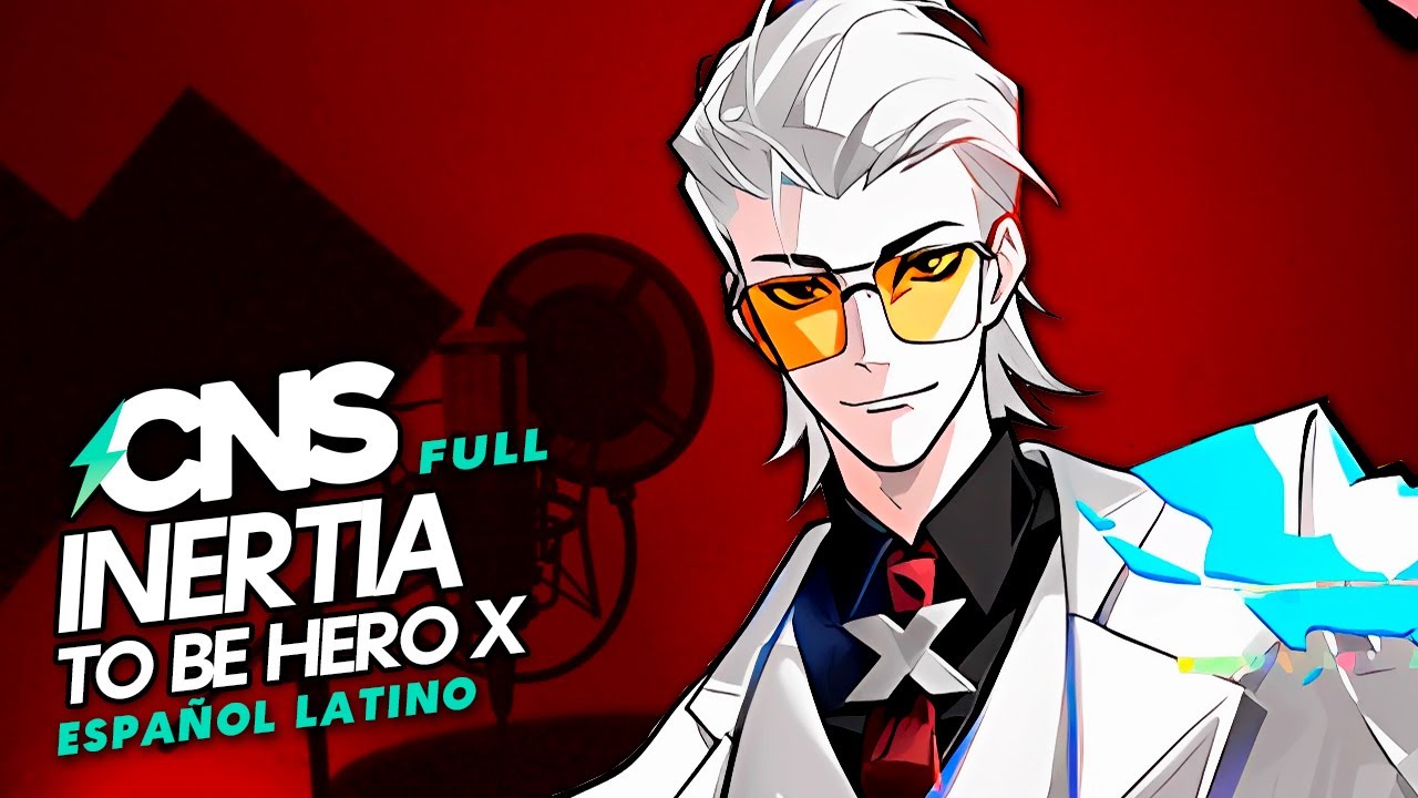 (ESP/FULL) TO BE HERO X // INERTIA (cover por @ChemyNoSurfea) Instr @Lufca
