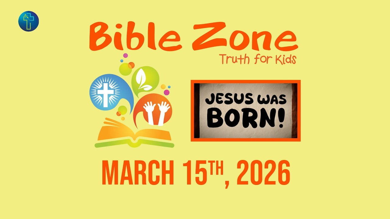 Bible Zone - March 15th, 2026