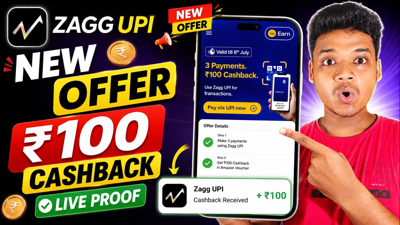 Zagg UPI New Offer 🔥 Get ₹100 Cashback? Full Process + Live Proof