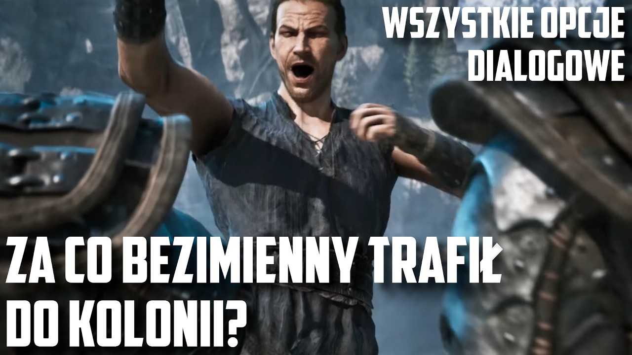 Gothic Remake - za co Bezimienny trafił do kolonii? - wszystkie opcje dialogowe