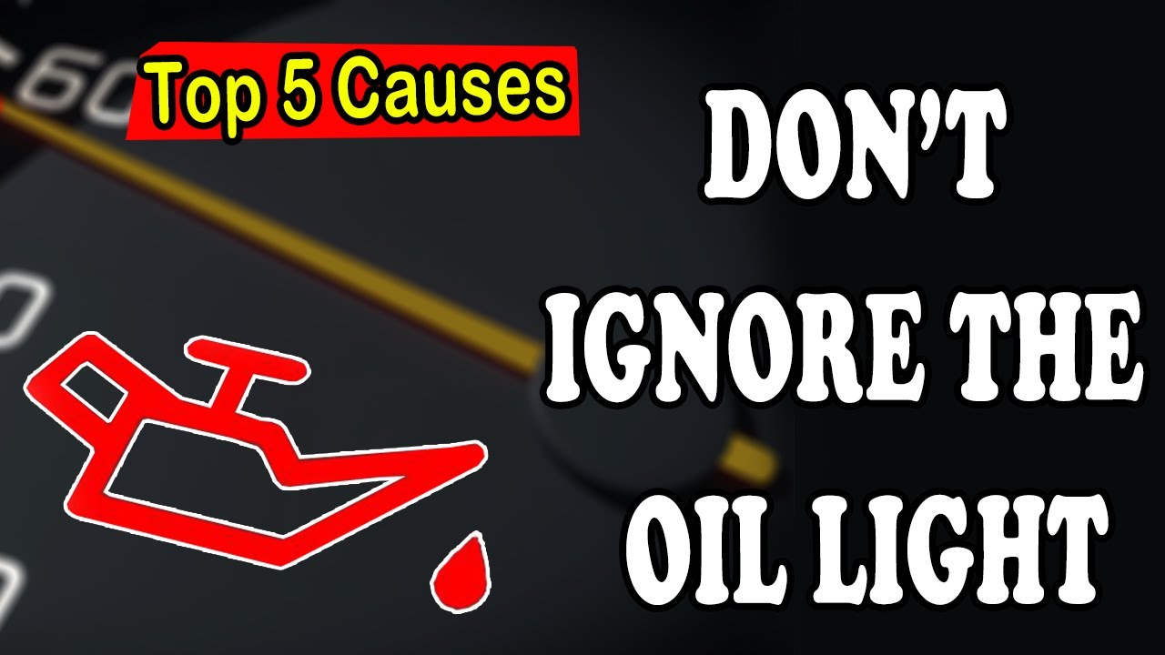 Oil Pressure Warning Light ? Here Are the Top 5 Causes