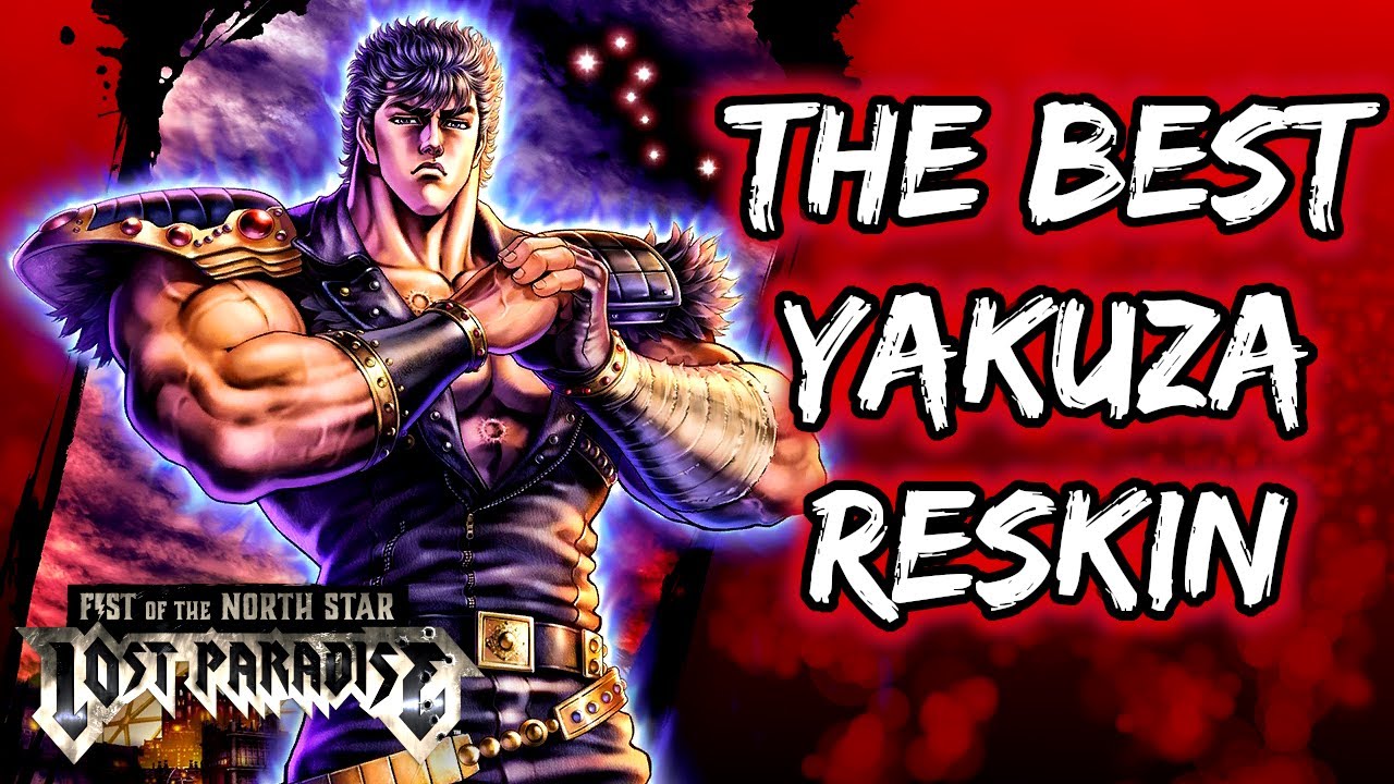 THE BEST YAKUZA RESKIN || Fist of the North Star: Lost Paradise
