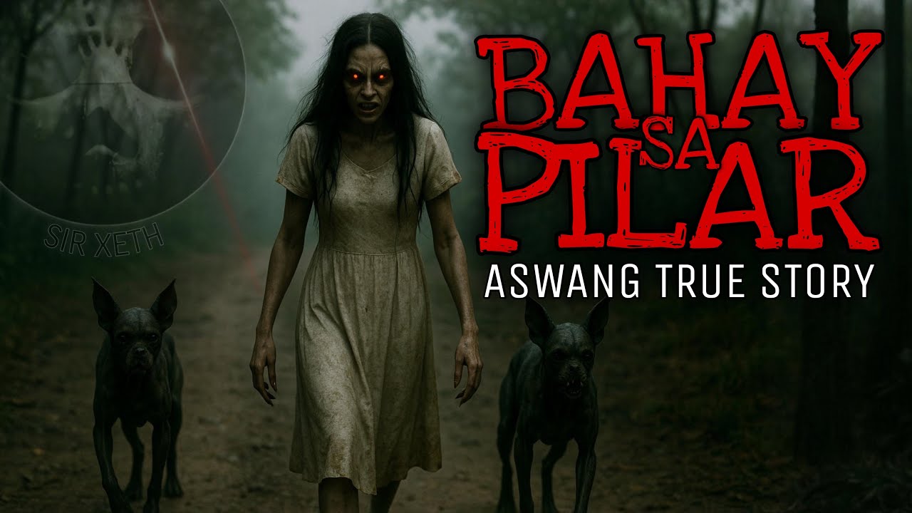 BAHAY SA PILAR | Aswang True Story