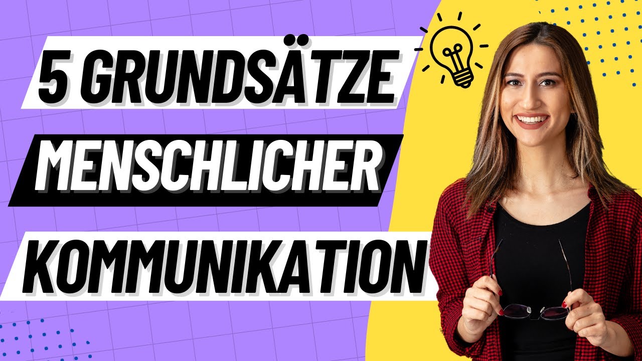 5 AXIOME DER KOMMUNIKATION - Kommunikationsmodell nach Paul Watzlawick mit Beispiel | ERZIEHERKANAL