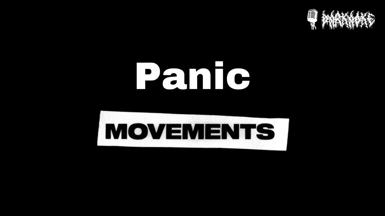 Movements - Panic (Karaoke Version)