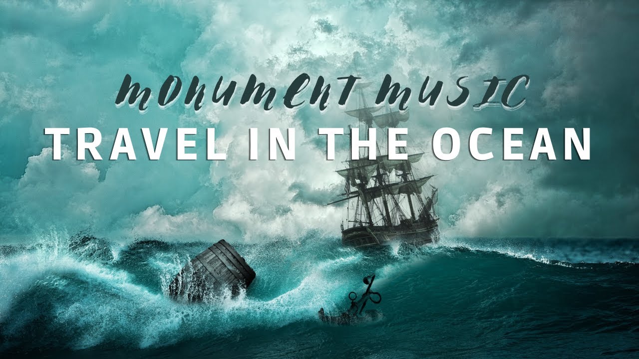 Monument Music - Travel in The Ocean | Presented by DJ Hobbymusiker 🎧